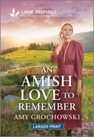 An Amish Love to Remember: An Uplifting Inspirational Romance 1335230203 Book Cover