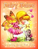 Fairy Tales Coloring Book for Kids: Cute Coloring Pages for Girls and Kids With Beautiful Designs B08QXH5MPC Book Cover