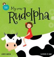 My cow Rudolpha: An illustrated book for kids about pets 1544972865 Book Cover