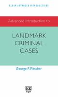 Advanced Introduction to Landmark Criminal Cases null Book Cover