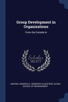 Group development in organizations: from the outside in 134006927X Book Cover