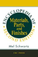 Encyclopedia of Materials, Parts and Finishes 1566766613 Book Cover