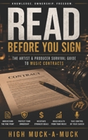 Read Before You Sign: The Artist & Producer Survival Guide to Music Contracts B0H3HH2D92 Book Cover