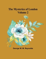 The Mysteries of London Volume 2 9361472755 Book Cover