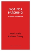 Not for Patching: A Strategic Welfare Review 1910376795 Book Cover