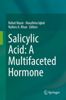 Salicylic Acid: A Multifaceted Hormone 9811060673 Book Cover