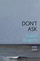Don't Ask 1911335359 Book Cover