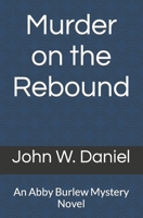 Murder on the Rebound B0C5PGLRS2 Book Cover