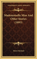 MADEMOISELLE MISS & OTHER (The Decadent consciousness) 1986404404 Book Cover