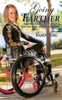 Going Farther: Experience The Power and Love of God That Turns Tragedy into Triumph B0FMC5X1GF Book Cover