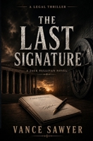 The Last Signature B0H8C1QWS7 Book Cover
