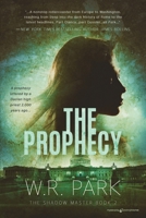 The Prophecy W.R. Park 1645409112 Book Cover