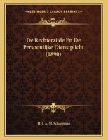 De Rechterzijde En De Persoonlijke Dienstplicht 1167344278 Book Cover