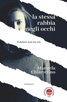 La stessa rabbia negli occhi B08DBVQZ72 Book Cover