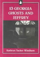 13 Georgia Ghosts and Jeffrey (Jeffrey Books) 0873970411 Book Cover