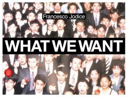What We Want: Landscape as a Projection of People's Desires 8884919711 Book Cover