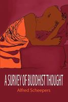 A Survey of Buddhist Thought 9077787402 Book Cover