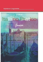 Italiano Pratico Junior B08B362B38 Book Cover