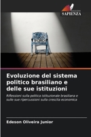 Evoluzione del sistema politico brasiliano e delle sue istituzioni (Italian Edition) 620666239X Book Cover