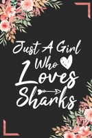 Just A Girl Who Loves Sharks: Animal Shelters or Rescues Adoption Notebook Flower Wide Ruled Lined Journal 6x9 Inch ( Legal ruled ) Family Gift Idea ... Girls Teen or Kids in Holidays - Cute Cover 1650394977 Book Cover