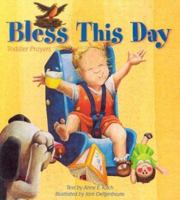 Bless This Day: Toddler Prayers 0819218375 Book Cover