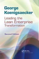 Leading the Lean Enterprise Transformation 1563273829 Book Cover