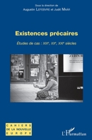 Existences précaires: Etudes de cas : XIXe, XXe, XXIe siècles (Cahiers de la Nouvelle Europe) (French Edition) 2343174989 Book Cover