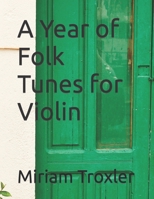 A Year of Folk Tunes for Violin B0BJTKSY5C Book Cover