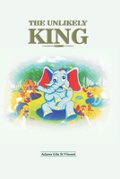THE UNLIKELY KING B08BDXM2XV Book Cover