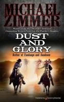 Dust and Glory 0802740901 Book Cover