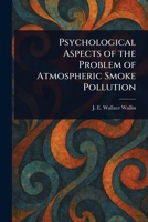 Psychological Aspects of the Problem of Atmospheric Smoke Pollution 1023520168 Book Cover