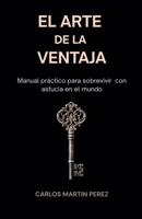 El arte de la ventaja (Spanish Edition) B0H1NFKYJR Book Cover