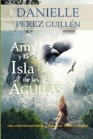 Amy y la Isla de las Águilas 1689607548 Book Cover