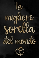 La migliore sorella del mondo: Taccuino punteggiato | 6 x 9 pollici, circa A5 | 100 pagine | punteggiato | Taccuino per lavoro o piacere (Italian Edition) 1675606218 Book Cover