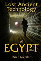 Lost Ancient Technology Of Egypt Volume 2 172249798X Book Cover