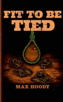 Fit to be Tied B0FWLP9S8K Book Cover