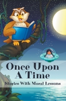 Once Upon A Time: Stories With Moral Lessons B0CQRZQ955 Book Cover