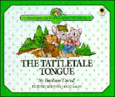 The Tattletale Tongue (Christopher Churchmouse classics) 089693537X Book Cover