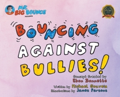 Mr.Big Bounce Presents BOUNCING AGAINST BULLIES null Book Cover