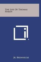 The Life Of Thomas Hardy 116316867X Book Cover