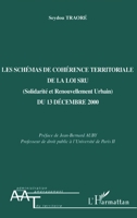LES SCHÉMAS DE COHÉRENCE TERRITORIALE DE LA LOI SRU (Solidarité et Renouvellement Urbain) DU 13 DECEMBRE 2000 (French Edition) 274751224X Book Cover