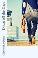 Down All The Days (2017) 1975887697 Book Cover