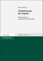 Verkehrswege Der Argolis: Rekonstruktion Und Historische Bedeutung 3515089438 Book Cover
