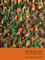 Myrmurs: an exploded sestina 1771661607 Book Cover