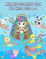 Mermaid Coloring Book for Kids Ages 4-8 B087SFTB9S Book Cover