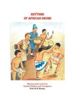 Rhythms of African Drums: Rhymes and Lyrics for School Children and Youngsters 1456786105 Book Cover