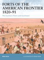Forts of the American Frontier 1820-91: The Southern Plains and Southwest (Fortress) 1846030404 Book Cover