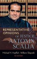 Representative Opinions of Justice Antonin Scalia 161619572X Book Cover