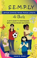 S.E.M.P.Ly 4 Girlz 0983386412 Book Cover