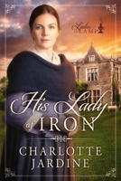 His Lady of Iron: a sweet Victorian Romance (large print edition) B08GLSVVZT Book Cover